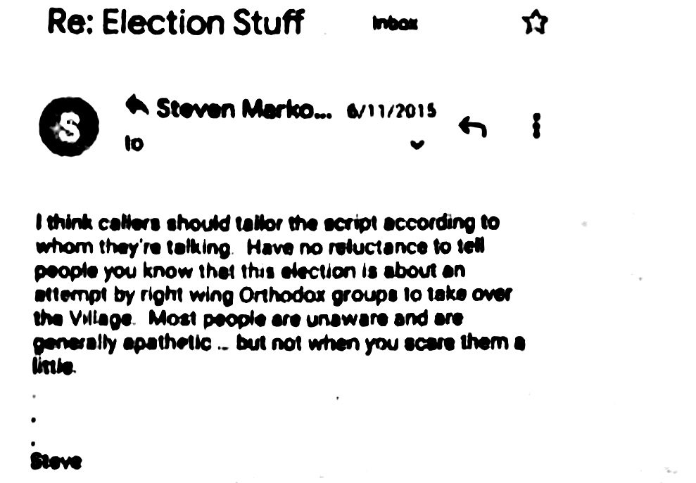 Jeffrey Wiesenfeld sent this screenshot of an email from 2015 as “’exhibit A’ concerning the head of the local Great Neck Democratic Party’s view of observant Jews as ‘boogeymen.’” Markowitz said he never wrote that email.
