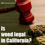 is weed legal in california?