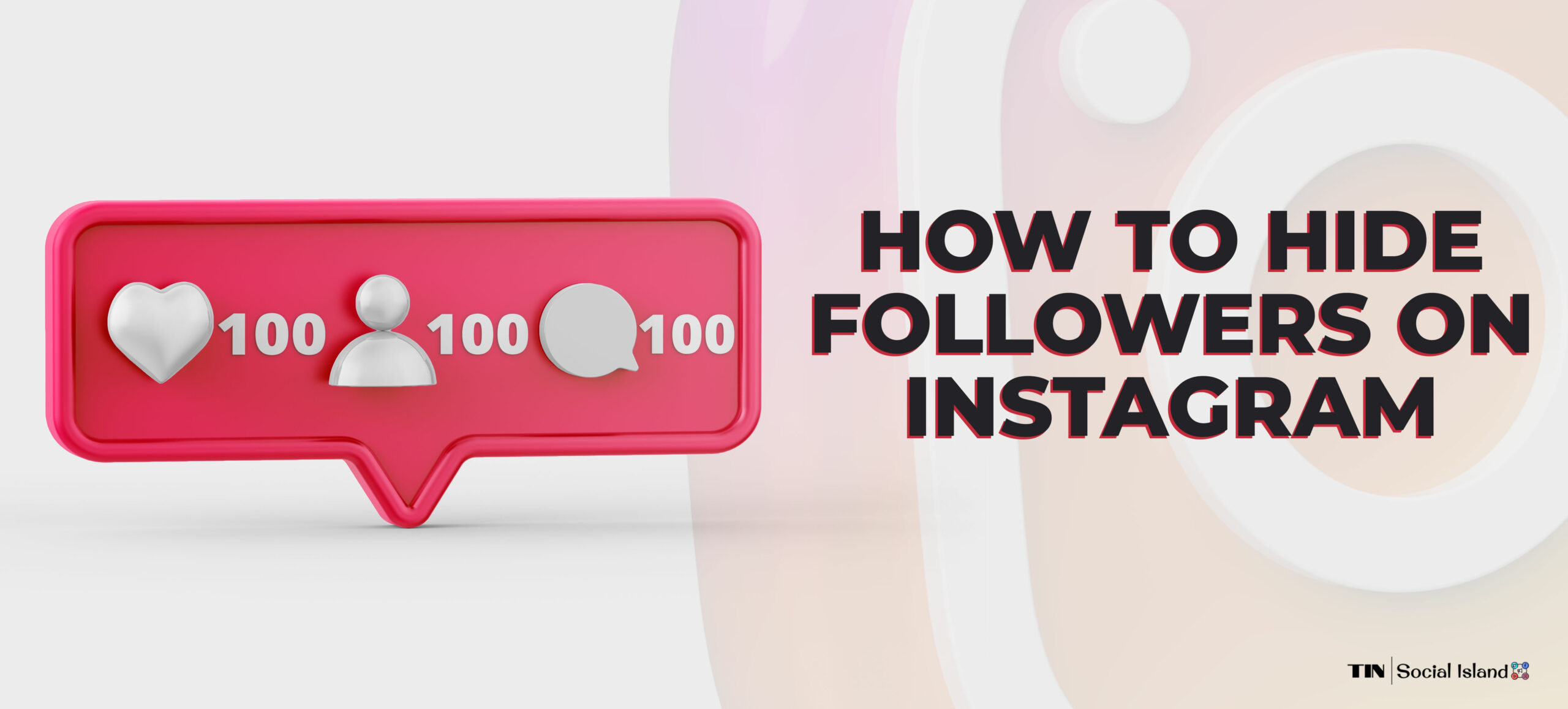 how-to-hide-followers-on-instagram-the-island-now