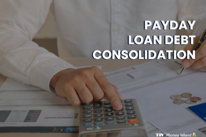 Payday Loan Consolidation- theislandnow